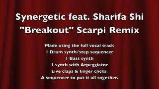 Synergetic feat. Sharifa Shi 'Breakout' (Scarpi Remix)