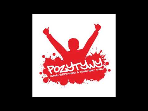 Crowd Supporters & Storo ft. Doris - Pozytywy (audio)