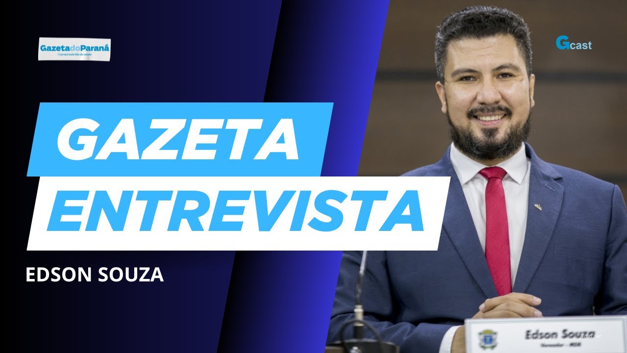 GAZETA ENTREVISTA ESPECIAL: VEREADORES – EP 02: EDSON SOUZA