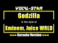 Eminem Juice WRLD Godzilla Karaoke Ve Eminem Juice WRLD Godzilla Karaoke Ve