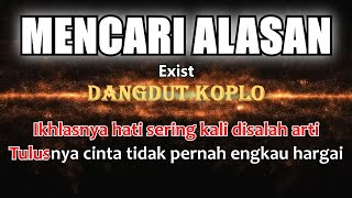 Download lagu MENCARI ALASAN Exist Karaoke Dangdut koplo KORG Pa... mp3