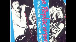 The Replacements - Don't Ask Why