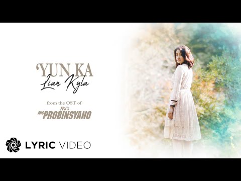'Yun Ka - Lian Kyla (Lyrics) | From "FPJ's Ang Probinsyano