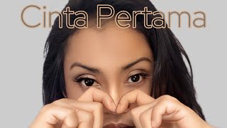 Cinta Pertama I Netta Kusumah Dewi I NKDProject