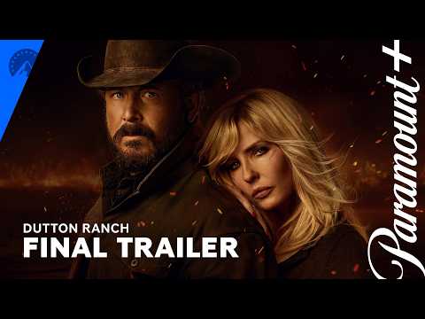 Dutton Ranch | Final Trailer | Paramount+