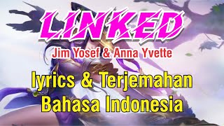Download lagu Jim Yosef & Anna Yvette - Linked ( Lyrics dan Terjemahan Bahasa Indonesia ) mp3 Download lagu Jim Yosef & Anna Yvette - Linked ( Lyrics dan Terjemahan Bahasa Indonesia ) mp3