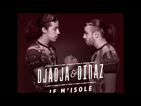 Djadja & Dinaz - Je m'isole [Audio Officiel]