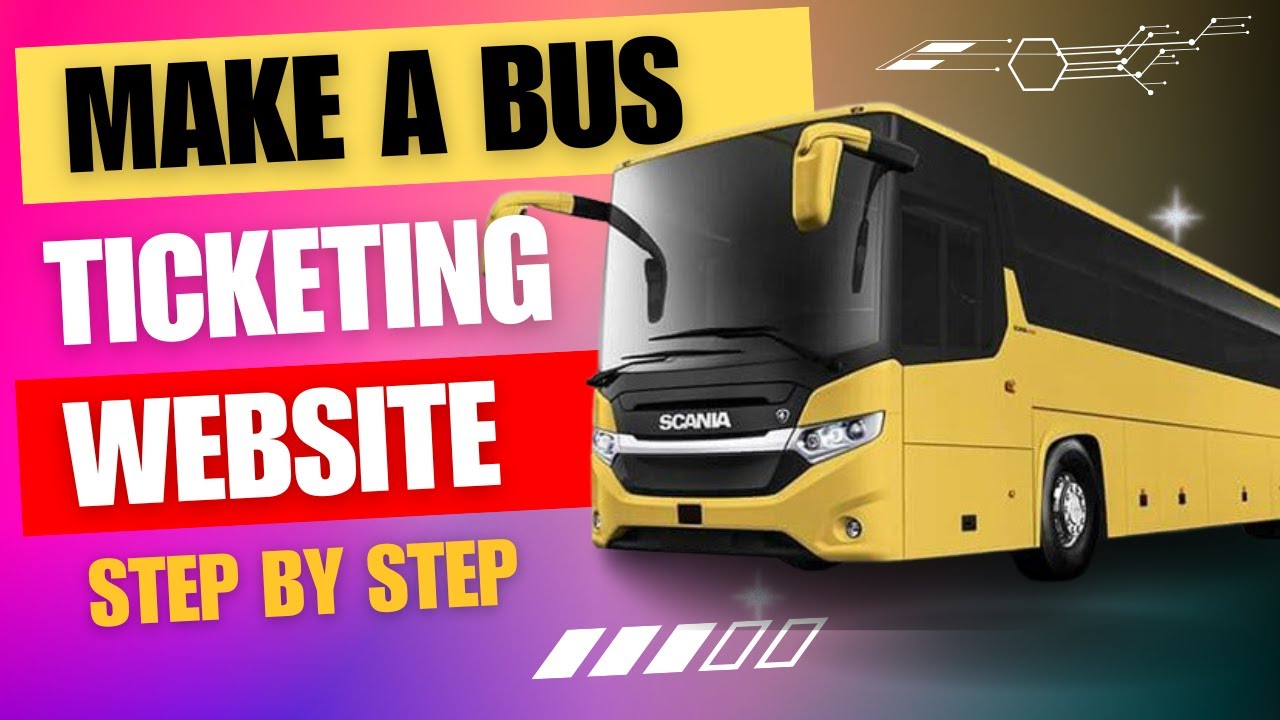 How To Make a Bus Ticketing Website Step by Step (Full Tutorial 2025)