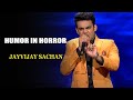 Humor In Horror | Jayvijay Sachan | India's Laughter Champion