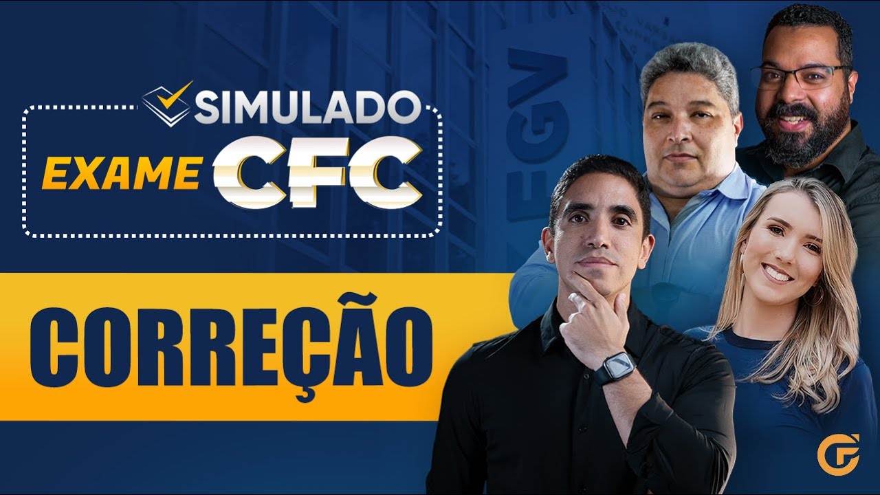 SIMULADO GRATUITO PARA O EXAME DE SUFICIÊNCIA CFC 2024.2 [FGV] + CORREÇÃO | REPLAY