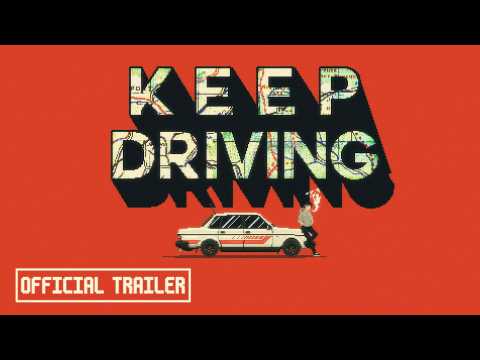 Keep Driving - Launch Trailer