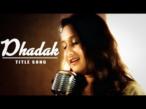 Priyanka Singh Dhadak-Title Song | Female Unplugged Cover| Priyanka Singh | Zee Music Company