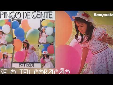 Se O Teu Coração - Pingo de Gente