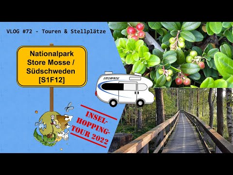 Nationalpark Store Mosse / Südschweden [S1F12] – VLOG #72