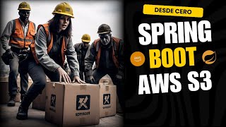 🌩️ Dominando AWS S3 con Spring Boot 🚀 | Guía Paso a Paso