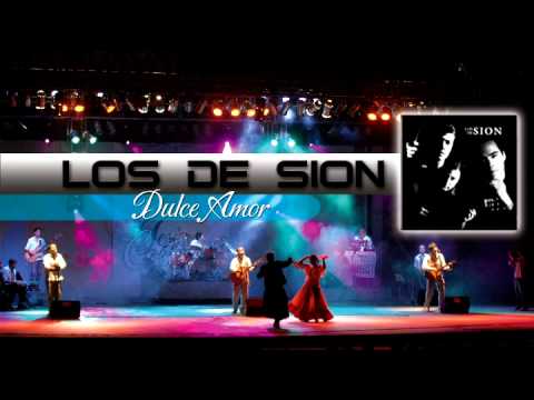 Los de SION  -  Dulce amor ( audio)