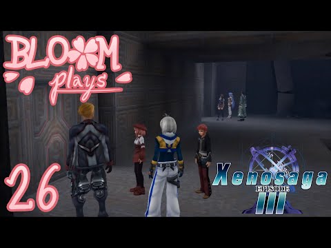 XENOSAGA EPISODE III - 26 - [Arcadian Resource]