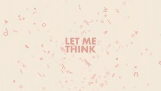 Cover art for LET ME THINK