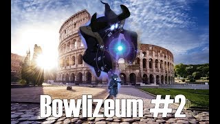 Bowlizéum ! #2