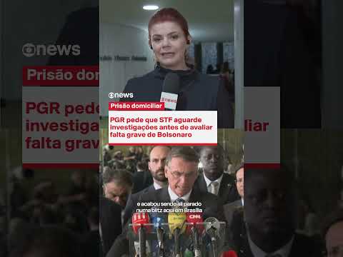 PGR pede espera sobre possível falta grave de Bolsonaro