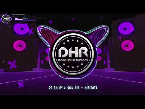 DJ Shivv x Bon Lee - Hesitate - DHR