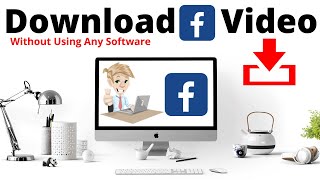 How To Download Facebook Video in PC Without Any App, Software & Tool