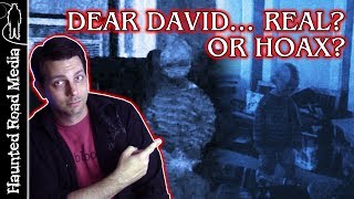Dear David Ghost Story: Real Or Hoax?