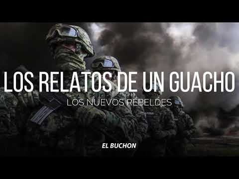 Los relatos de un guacho - letra - Los Nuevos Rebeldes