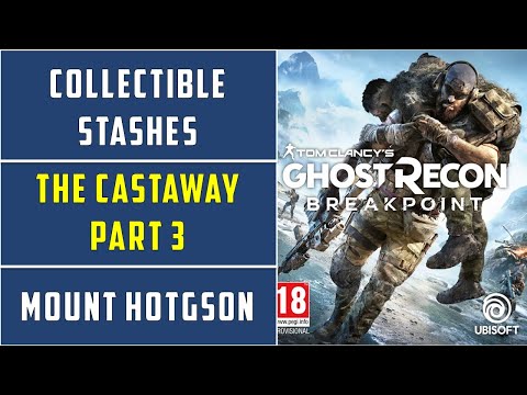 The Castaway Part 3 | Collectible Stash | Mount Hodgson | Ghost Recon Breakpoint