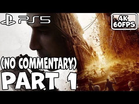 DYING LIGHT 2 STAY HUMAN [PS5 4K 60FPS] Walkthrough Gameplay Part 1 - No Commentary
