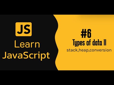 Javascript Data Types Explained Stack Vs Heap Type Conversion Beginner To Advanced 2