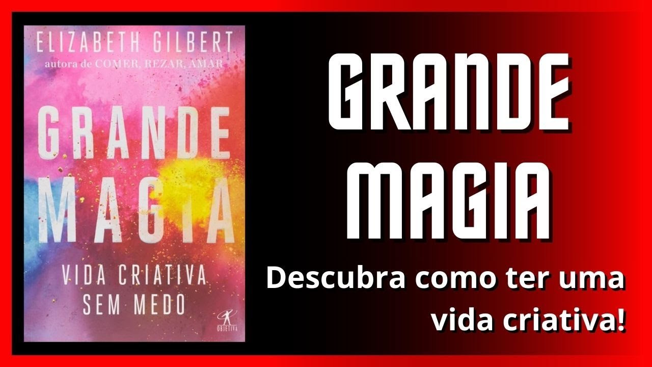 Resumo do Livro Grande Magia