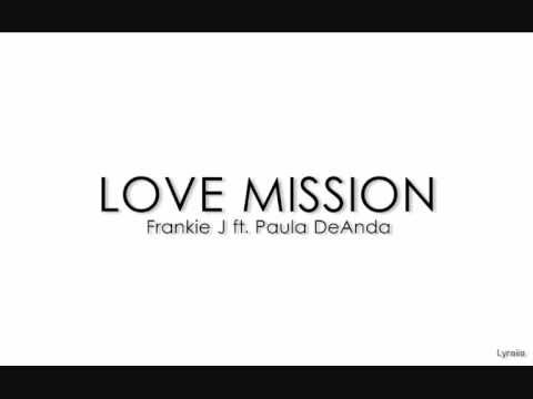 Frankie J ft. Paula DeAnda - Love Mission