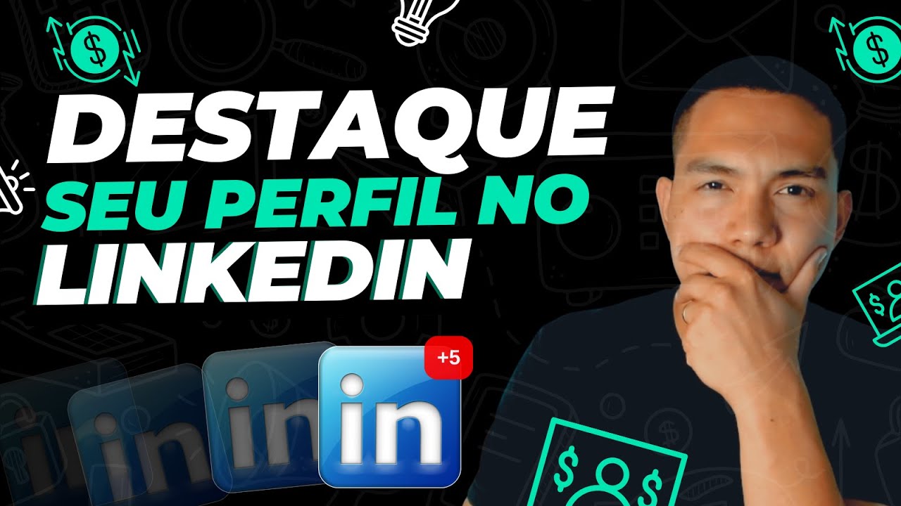 Como Fazer seu Perfil no LinkedIN - Atualizado 2024
