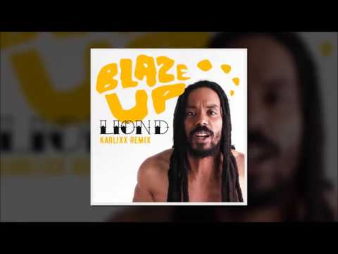Lion D - Blaze Up (Karlixx RMX)
