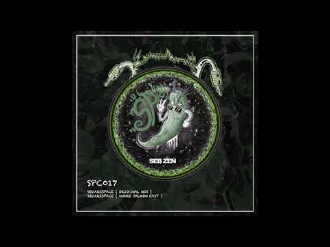 PREMIERE: Seb Zen - Squarespace (Andre Salmon Edit) [Spicy]