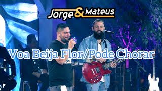 Jorge e Mateus - Voa beija flor/pode chorar (Live Cachaça Cabaré 4)