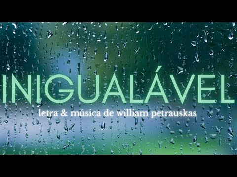 Inigualável - William Petrauskas