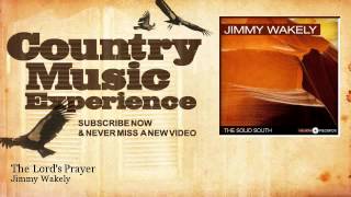 Jimmy Wakely - The Lord's Prayer - Country Music Experience