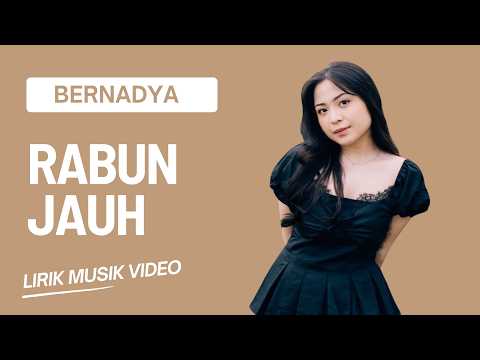 Bernadya - Rabun Jauh (Unofficial Lirik Video)