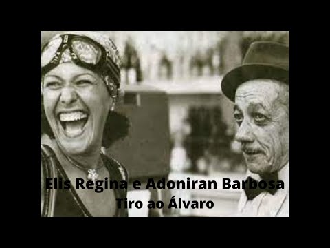 Elis Regina e Adoniran Barbosa - Tiro ao Álvaro - Letra Lyrics