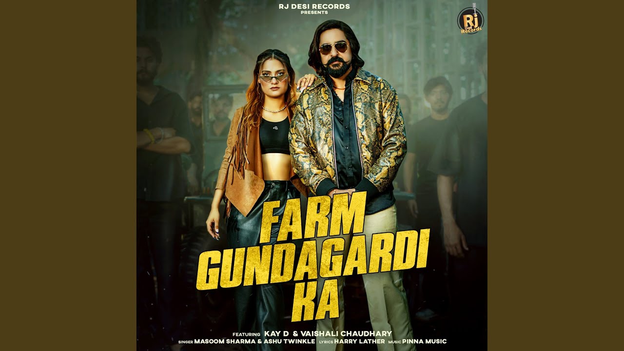 Farm Gundagardi Ka Lyrics | Ashu Twinkle, Masoom Sharma