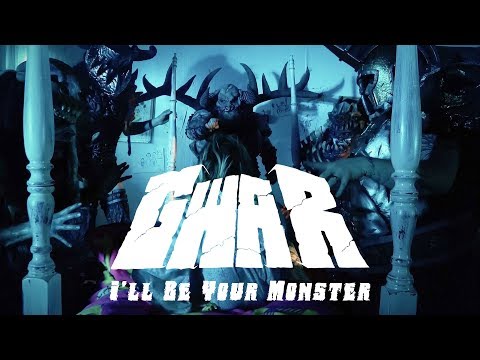 GWAR - I'll Be Your Monster (OFFICIAL VIDEO)