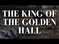 The King of the Golden Hall Theme (The Lord of The Rings Soundtrack)