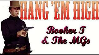 Booker T &amp; The MGs   Hang &#39;Em High