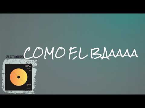 Young Dizzy Jay   COMO EL BA