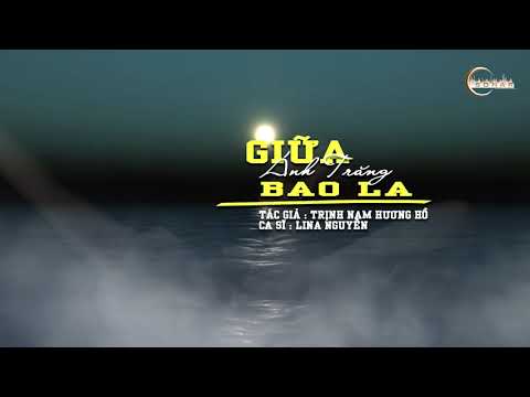 Giữa ánh trăng bao la - Lina Nguyễn