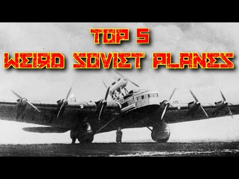 Top 5 Weird Soviet Planes That Actually Flew