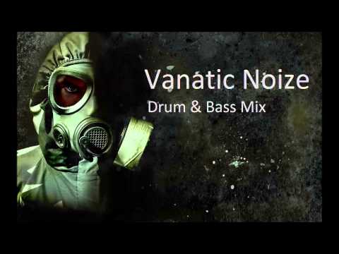 Drum & Bass Minimix by Vanatic Noize