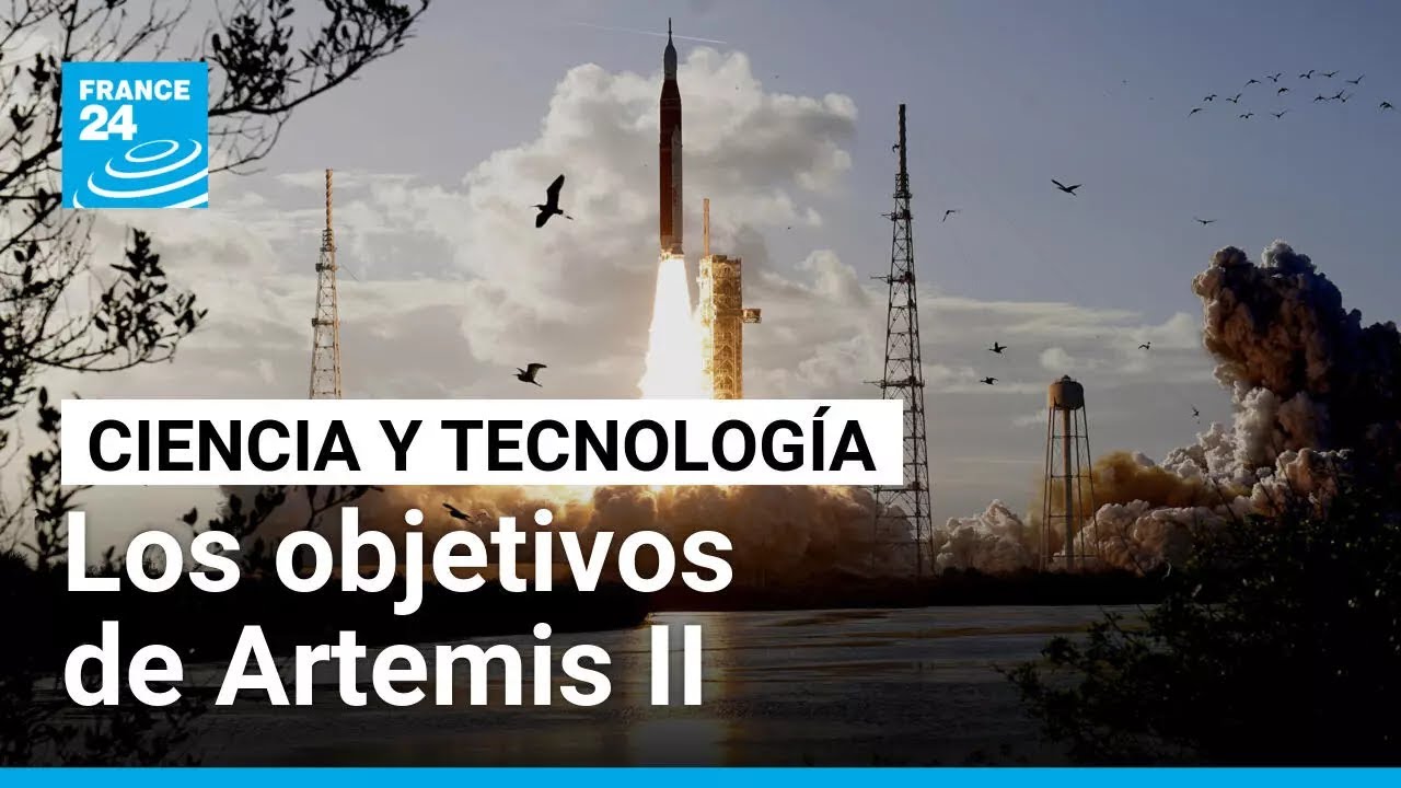 Artemis II: la agenda y los objetivos del regreso histórico a la Luna • FRANCE 24 Español